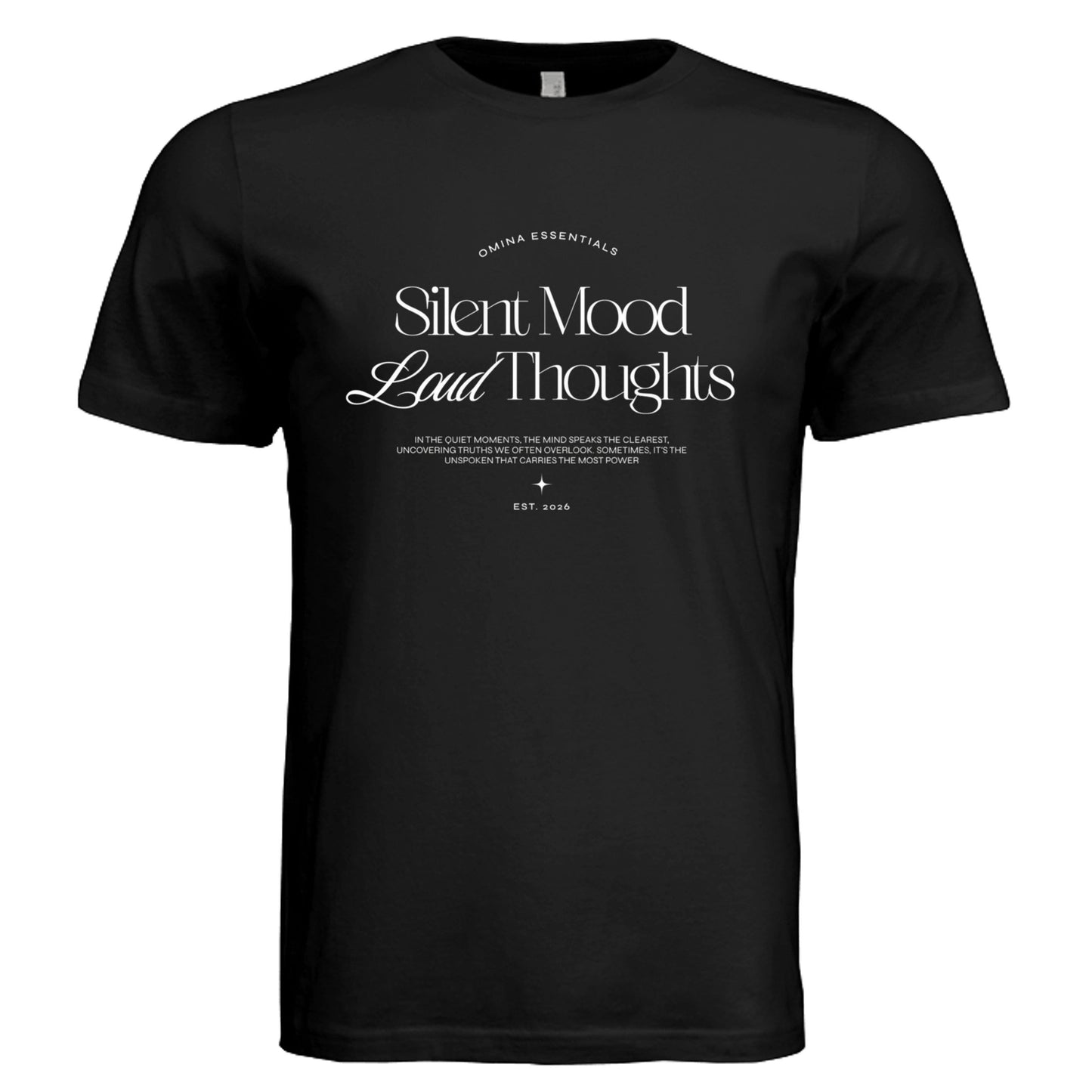 Omina black unisex jersey tee featuring white Silent Mood Loud Thoughts graphic text on the chest