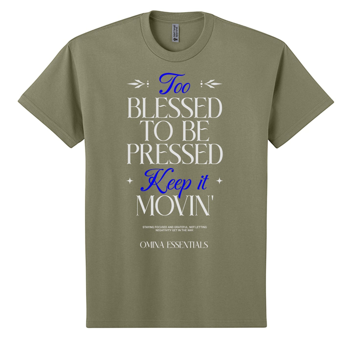 Omina Blessed, Not Pressed heavyweight olive green cotton tee with white and blue graphic text print.