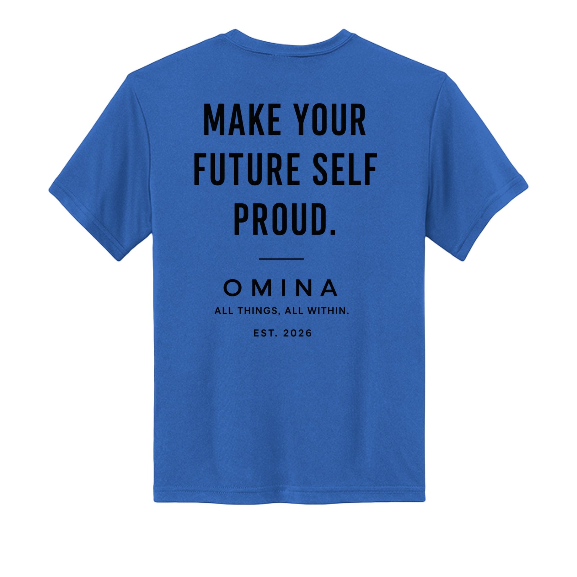 Back view of Omina blue youth performance tee featuring black text Make Your Future Self Proud and brand logo