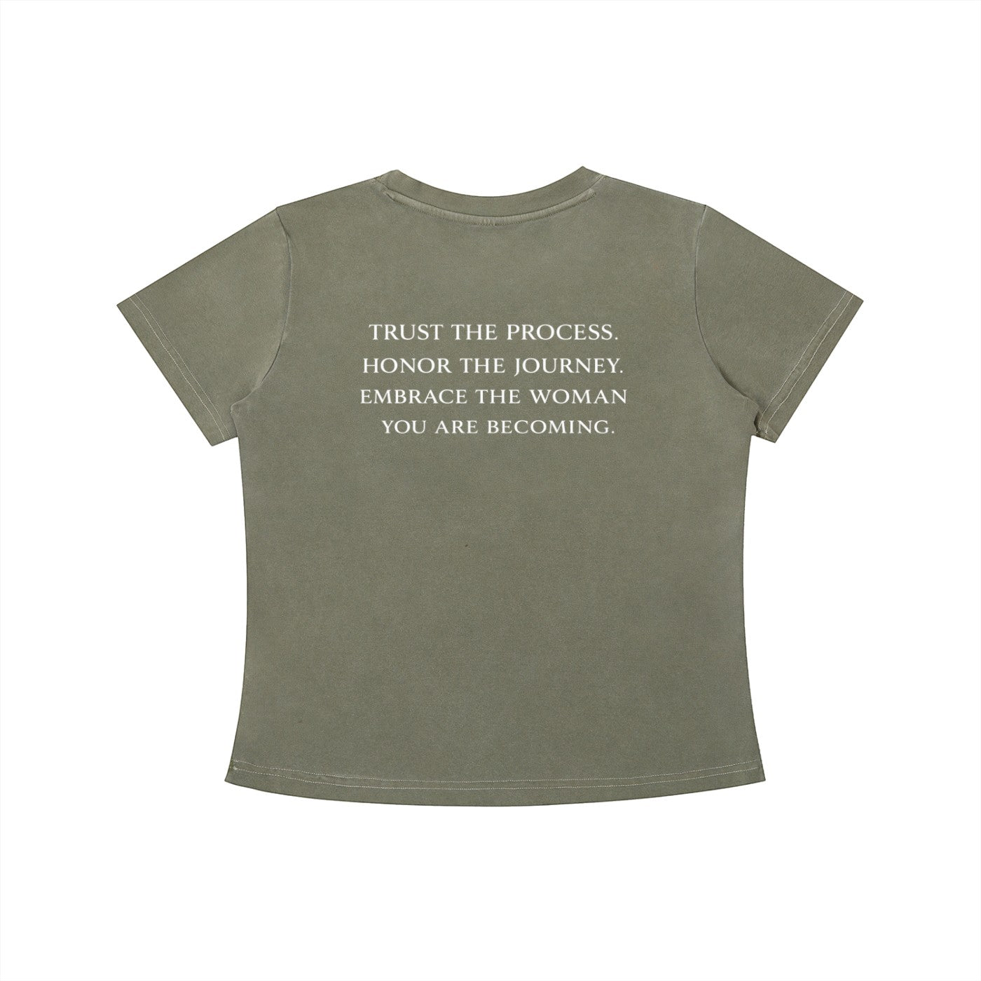 OMINA Essentials olive green cotton t-shirt with vintage wash and white text reading "TRUST THE PROCESS. HONOR THE JOURNEY. EMBRACE THE WOMAN YOU ARE BECOMING."