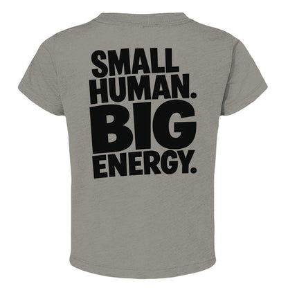 Omina Kids toddler tee in grey triblend fabric with black text "SMALL HUMAN. BIG ENERGY."