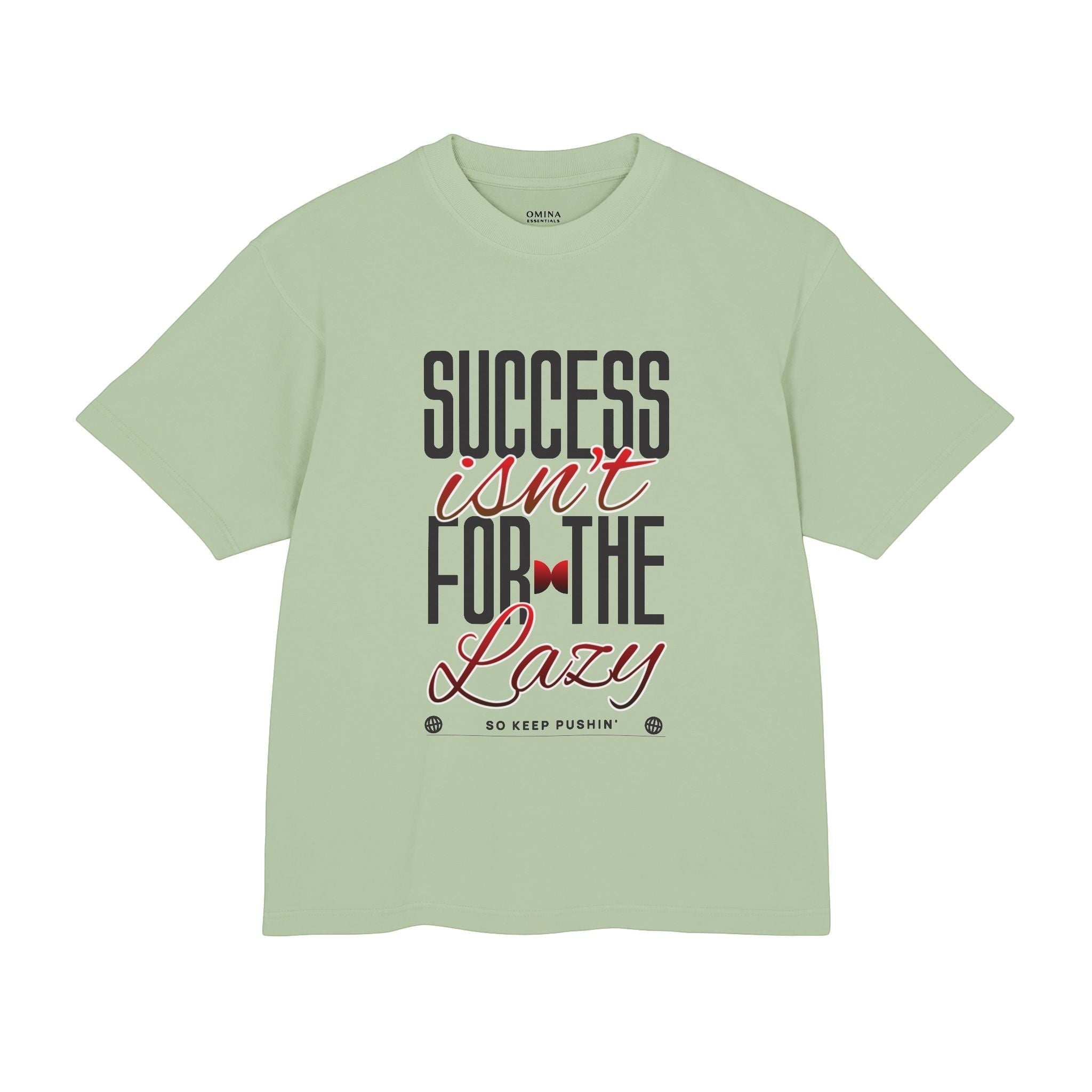 Omina sage green heavyweight cotton boxy t-shirt with Success Isn't For The Lazy motivational graphic print.